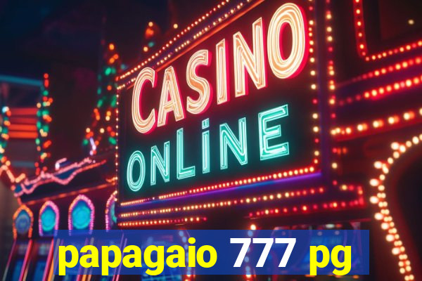 papagaio 777 pg